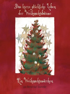 cover image of Das kurze glückliche Leben der Weihnachtsbäume